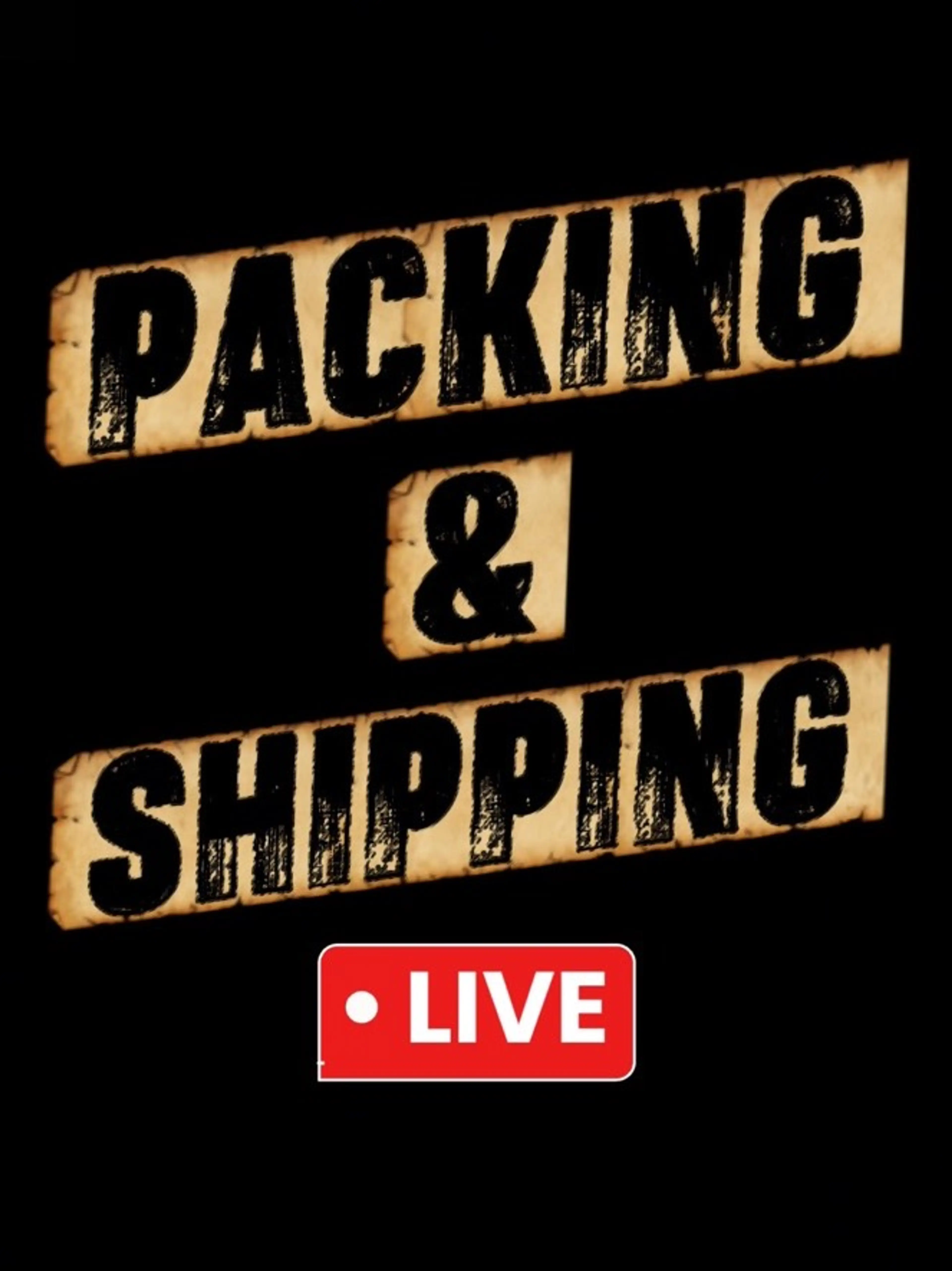 BOXING UP ORDERS LIVE