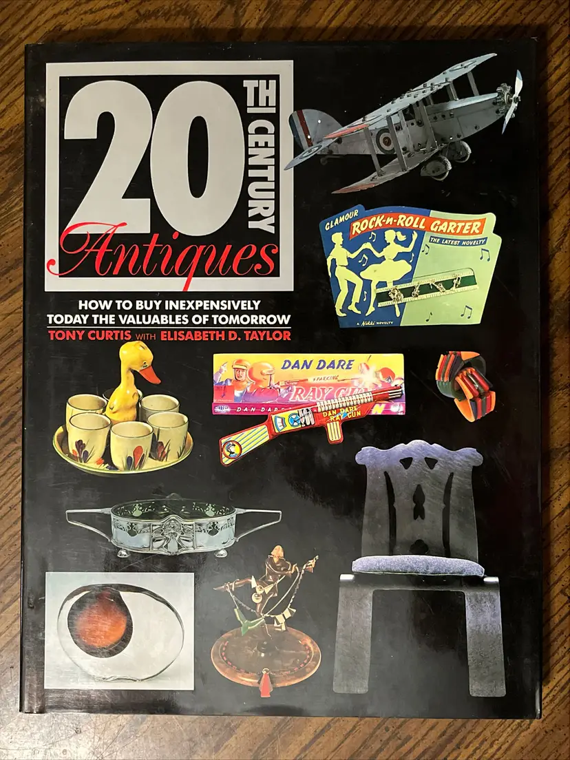 20th Century Antiques - How to Buy Inexpensively Today Valuables Curtis & Taylor