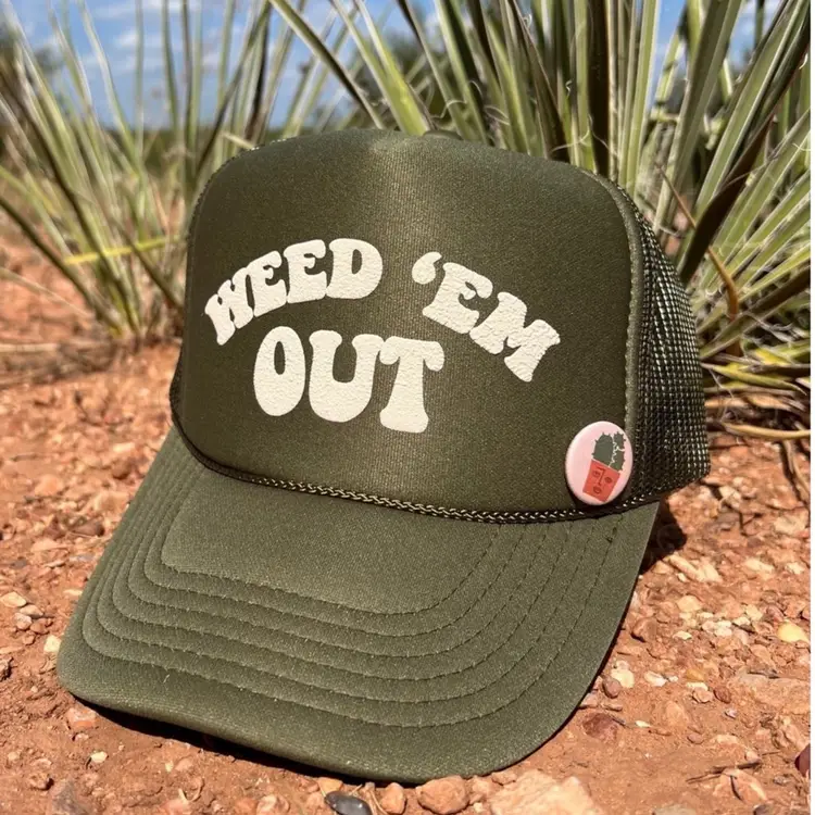 Weed Em’ Out Trucker Hat