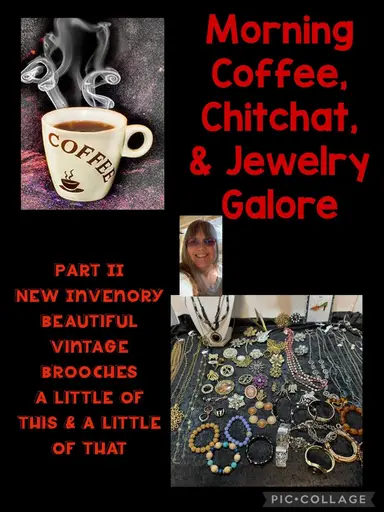 Morning Coffee, Chitchat, Jewelry Galore - 