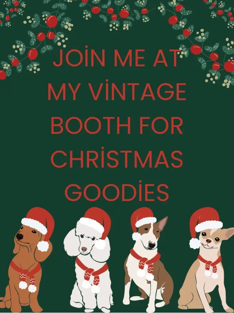 Join Me At My Vintage Booth For Christmas goodie’s 
