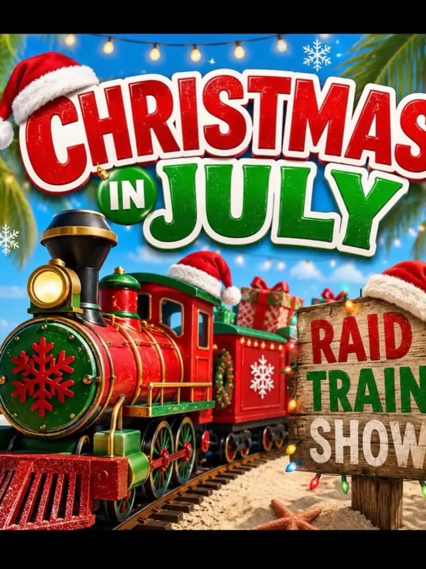 Christmas in July Raid Train!
