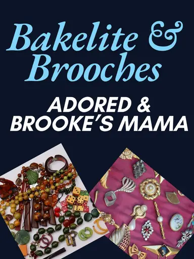 Bakelite And Brooches With Adored And Brookes Mama