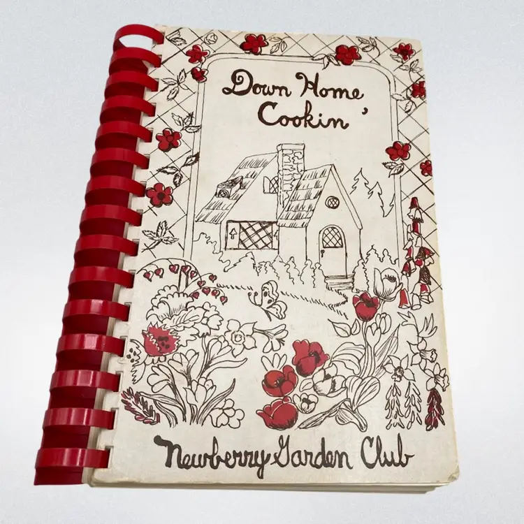Vintage Cookbook Down Home Cookin Newberry Garden Club