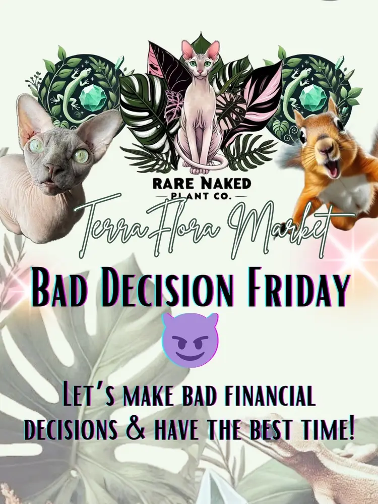 Bad Decision Friday With Rare Naked