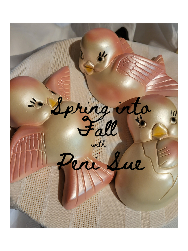 Spring into Fall with Peni Sue
