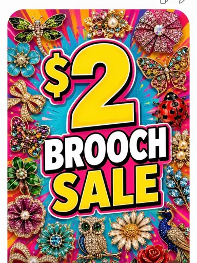 LET’S MAKE ROOM FOR NEW INVENTORY!BROOCHES