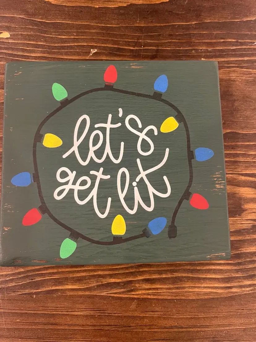 Let’s Get Lit 6x6 Wooden Christmas Sign