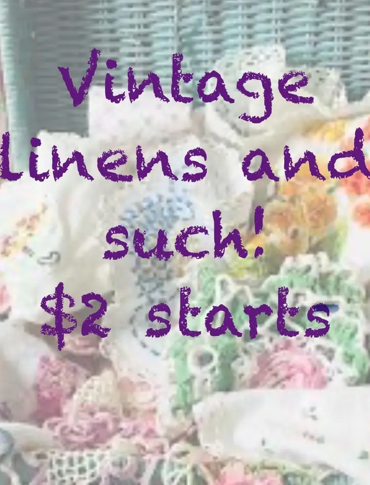 Vintage Linens And Such! $2 Starts