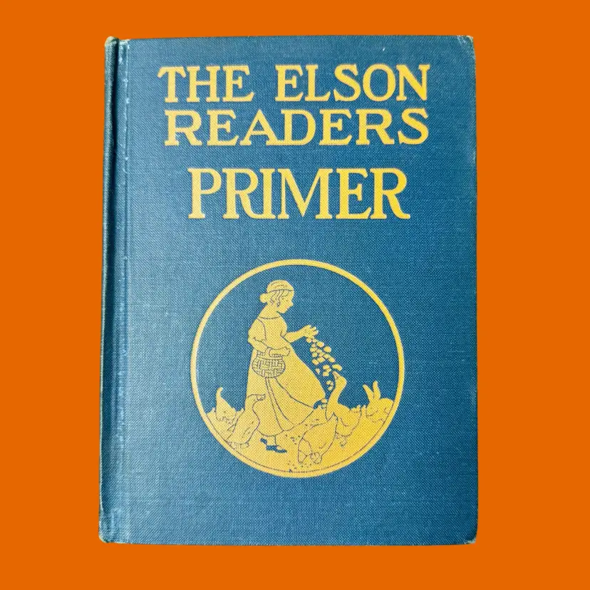 Antique 1920 THE ELSON READERS PRIMER Children’s Hardcover Book Illustrated