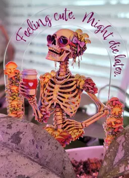 "Feeling Cute, Might Die Later" Plant Stake