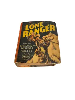 The Lone Ranger, the menace of murder Valley big Little book 1938