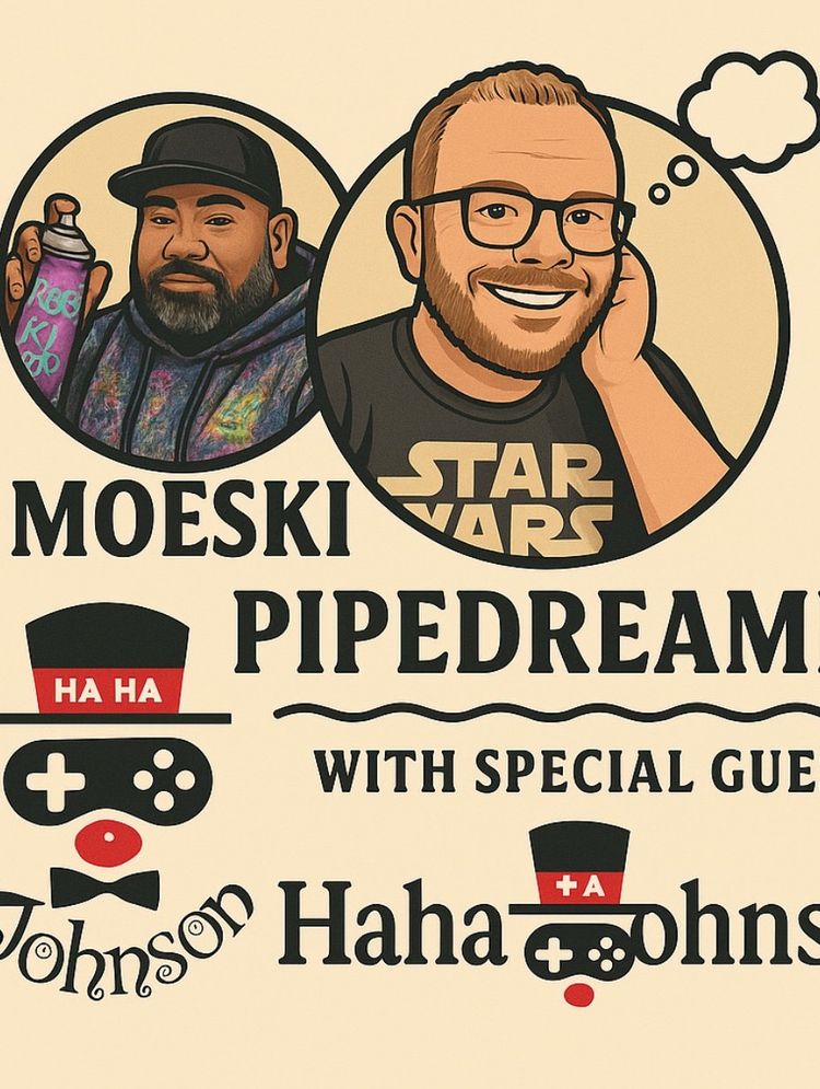 The Big Show - Moeski007 & Pipedreamer With Special Guest Haha Johnson