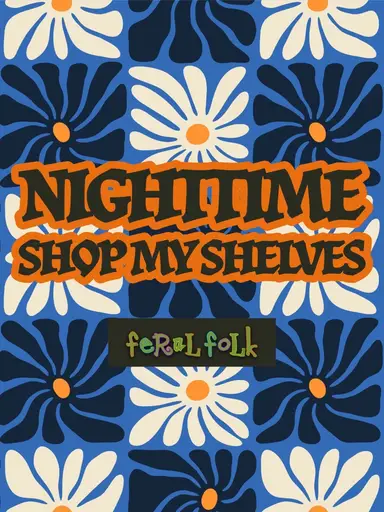 🌚 Shelf Shopping …At Niiiight 🌝