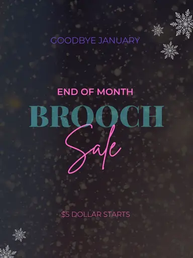 End Of Month Brooch Same