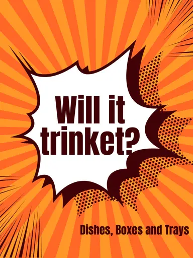 Will It Trinket?🤣 Dishes, Boxes and Trays