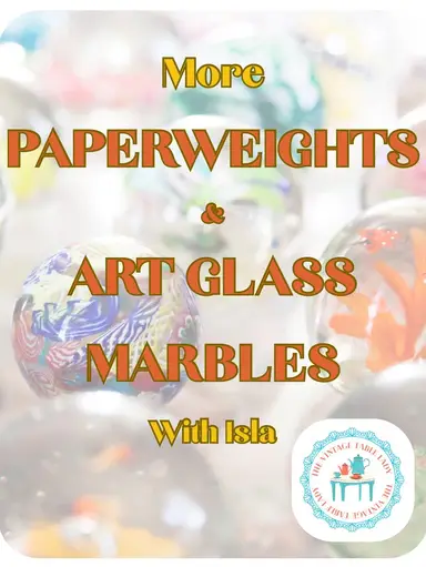 Glass Artist Marbles & Paperweights w/Isla (The Vintage Table Lady)