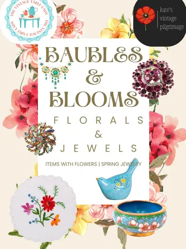 Vintage Floral & Vintage Jewelry Duo With Kateโs Vintage Pilgrimage