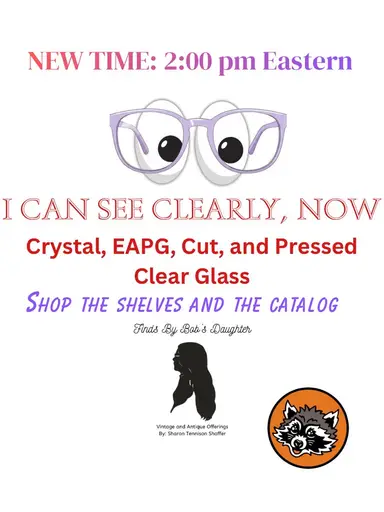 I Can See Clearly-Great Clear Glass, Crystal, And EAPG