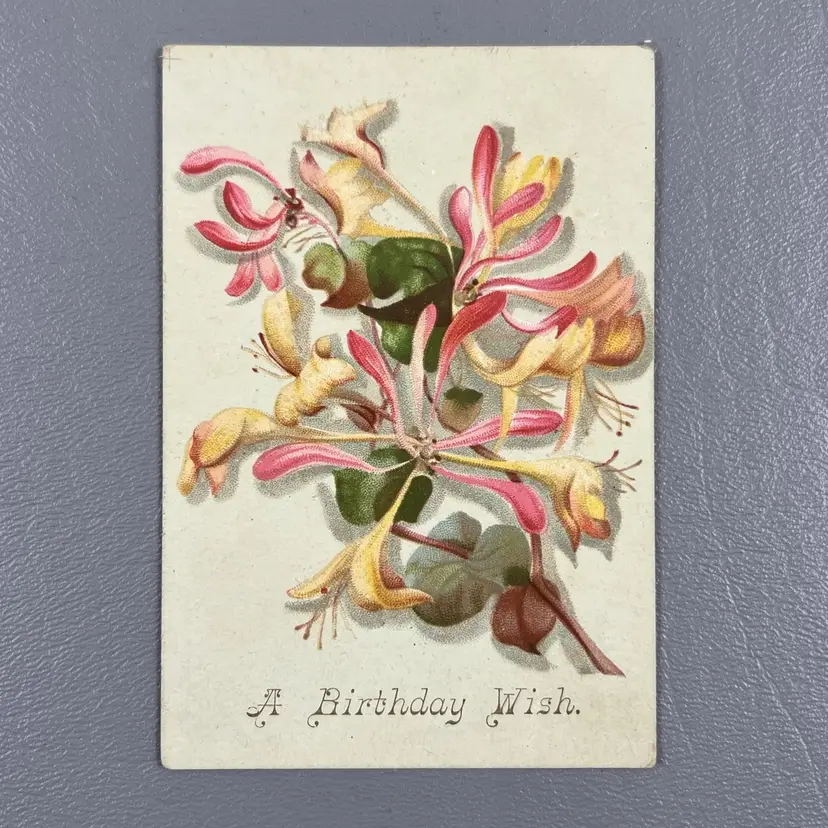 Victorian Greeting Card A Birthday Wish Honeysuckle Flowers 2.5x4"