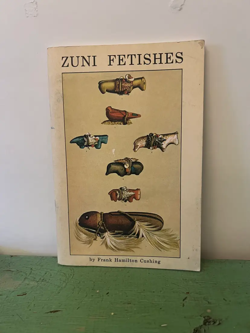 Zuni Fetishes Book by Frank Cushing, 1988 Illustrated Soft Cover Vintage Book Booklet
