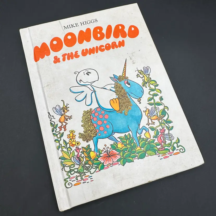 Moonbird & The Unicorn Hardcover Children’s Book By Mike Higgs 1984