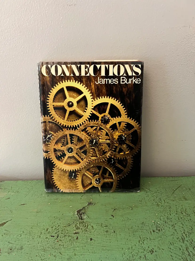 Connections by James Burke Vintage Hardcover Book w Dust Jacket. Little Brown 2nd Printing 1978. Excellent Condition