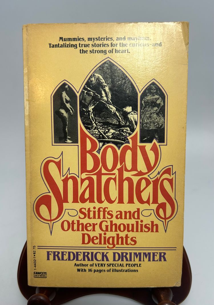 Vintage 'Body Snatchers; Stiffs and Ghoulish Delights' By Keith Frederick Drimmer Paperback Book 1981 Fawcett Gold Medal