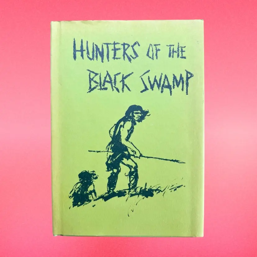1973 HUNTERS OF THE BLACK SWAMP HC Book 2nd Printing W/ Dust Jacket