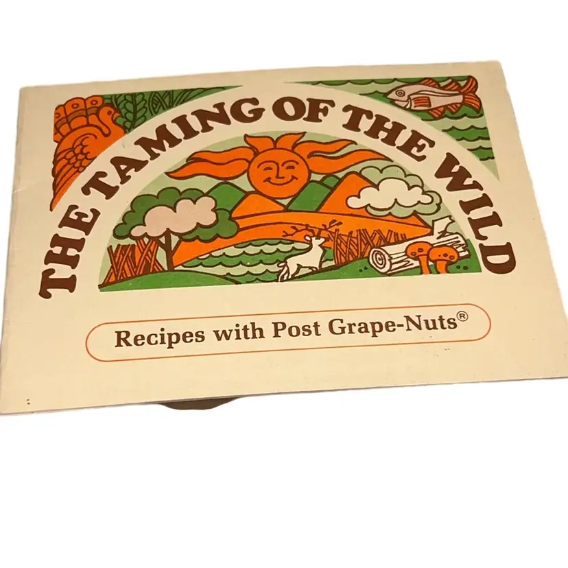 Vintage Recipe Booklet By General Foods “The Taming Of The Wild”
