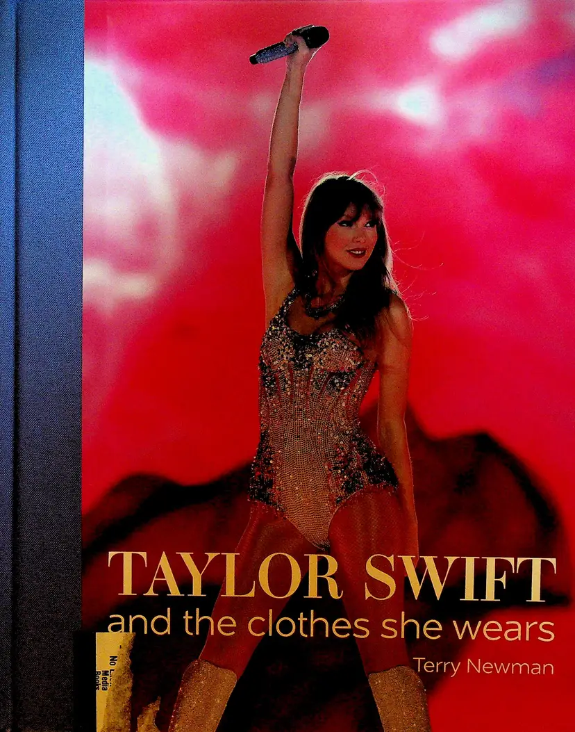 Taylor Swift and the Clothes She Wears HC Book by Terry Newman