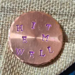 Golf Ball Marker - 1.25 inch diameter - Hit 'em well - Purple Lettering - copper