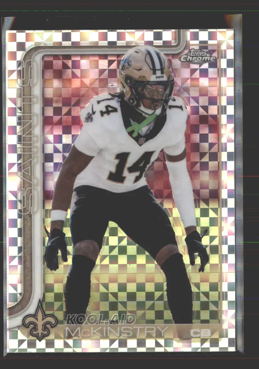 Kool-Aid Mckinstry 2025 Topps Chrome X-Fractor #224 - (142) - New Orleans Saints