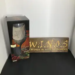 The Ultimate Wine Glass- “I’m Down To Just One Drink A Day” Bonus Wall Sign READ