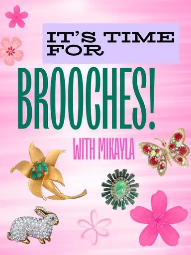 It’s Time for Some Brooches! 