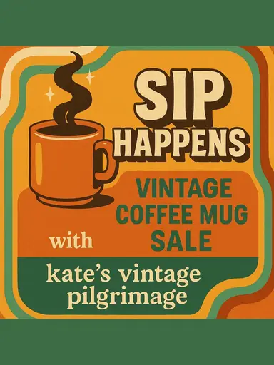 Sip Happens: Vintage Coffee Mug Sale with kate’s vintage pilgrimage