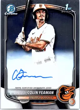 2025 Bowman Draft Colin Yeaman #CPA-CY Chrome Prospect Autographs Orioles AU, RC