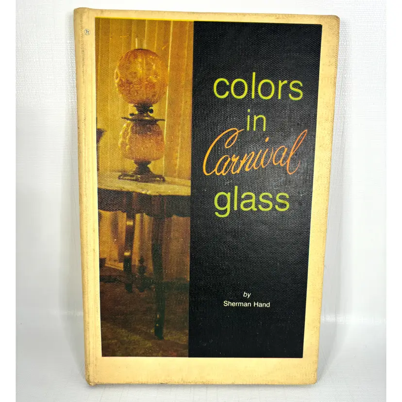 1967 Signed Colors Carnival Glass Book Sherman Hand Hard Cover First Edition