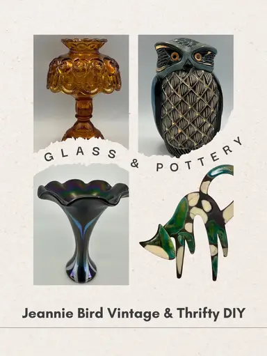 Glass & Pottery With Jeannie Bird & Thrifty DIY - Trish