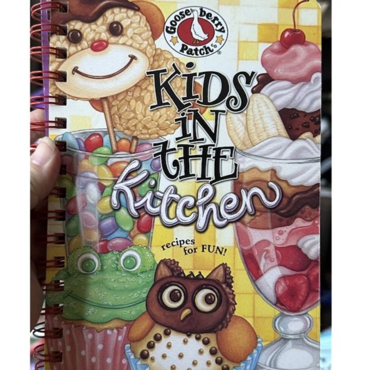 Gooseberry Patch Kids in the Kitchen Recipes for Fun!