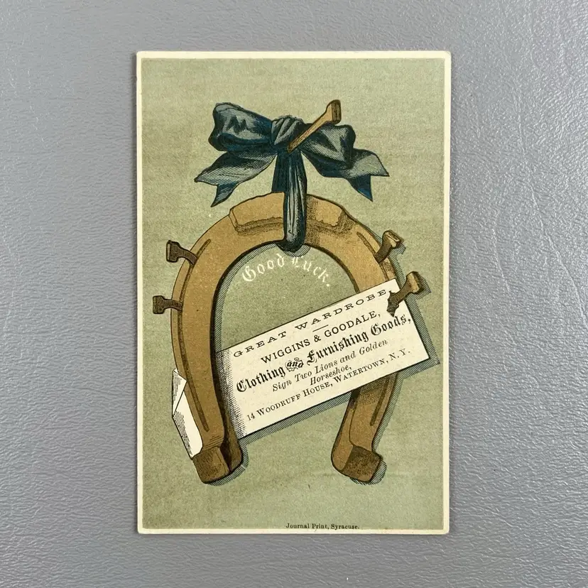 Victorian Trade Card Good Luck Horseshoe Wiggins Goodale Clothing Watertown NY 4.5x2.75" 14 Woodruff House