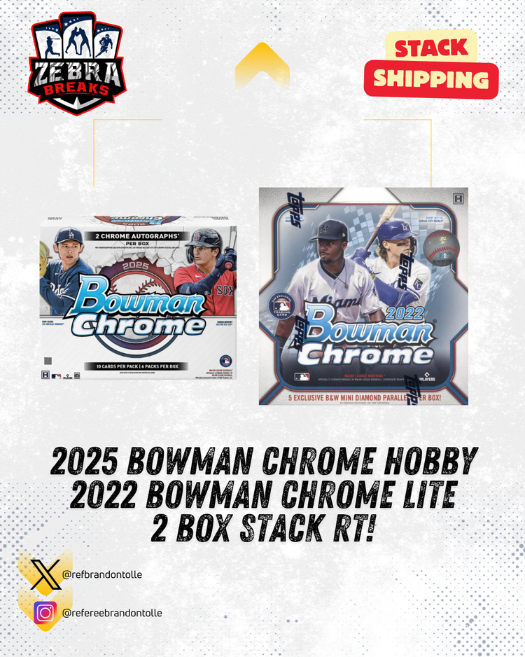 ZB 25589: 2025 Bowman Chrome Hobby/2022 Bowman Chrome Lite 2 Box Stack Mixer