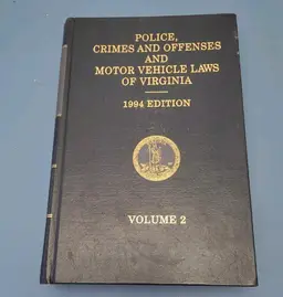 1994 Police, Crimes and Offenses And Motor Vehicle Laws of Virginia Vol. 2