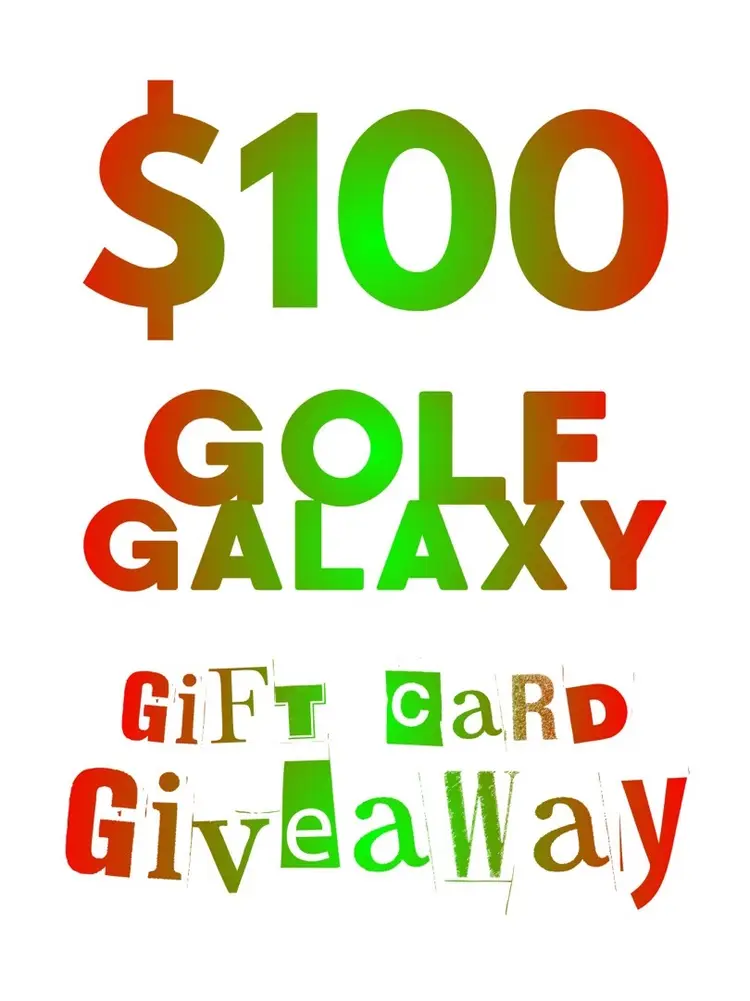 GIVING AWAY A $100 GOLF GALAXY GIFT CARDS 