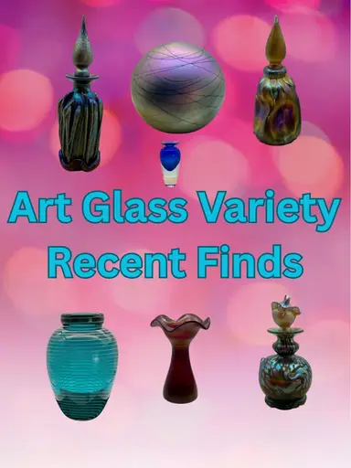 🔮Art Glass Variety 🔮Recent Finds🔮