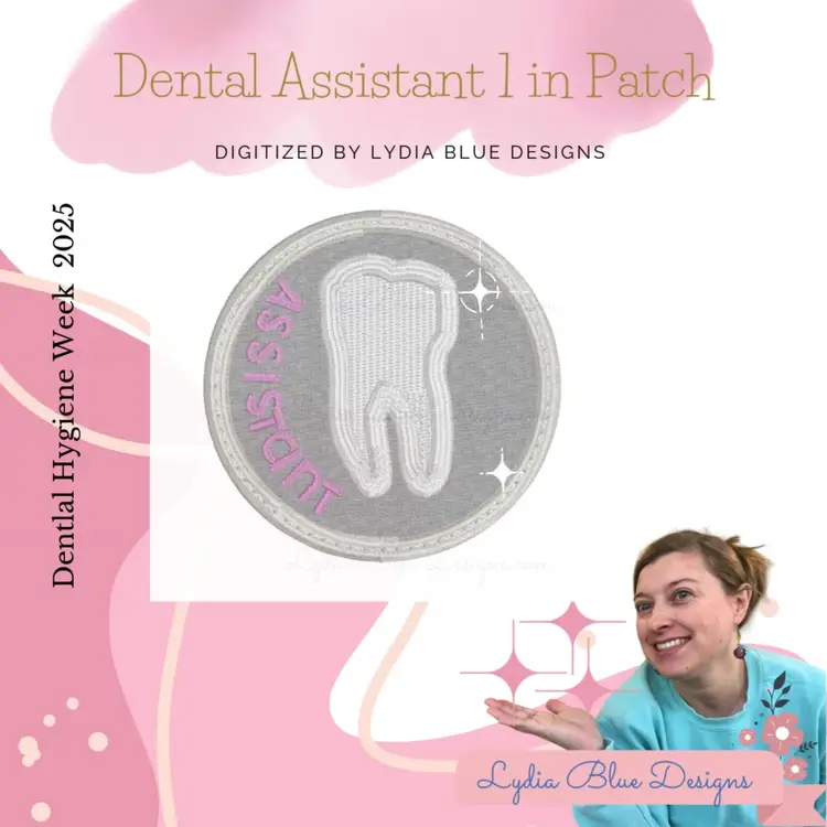 Embroidered  Dental Assistant Patch 1in round