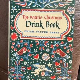 "The Merrie Christmas Drink Book" [Peter Pauper Press, 1955] Liquor Cocktails