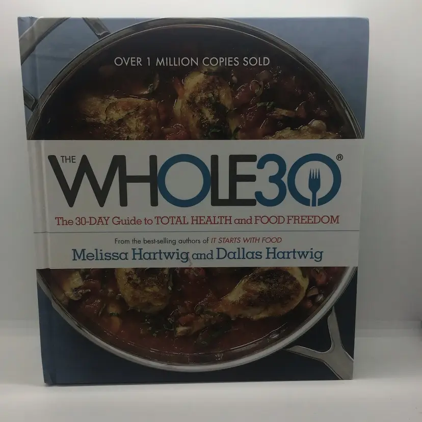 The Whole 30 Cookbook HC