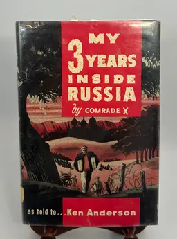 Vintage 'My 3 Years Inside Russia' by Comrade X as told to Ken Anderson Hardcover 1961 Library Book Copy