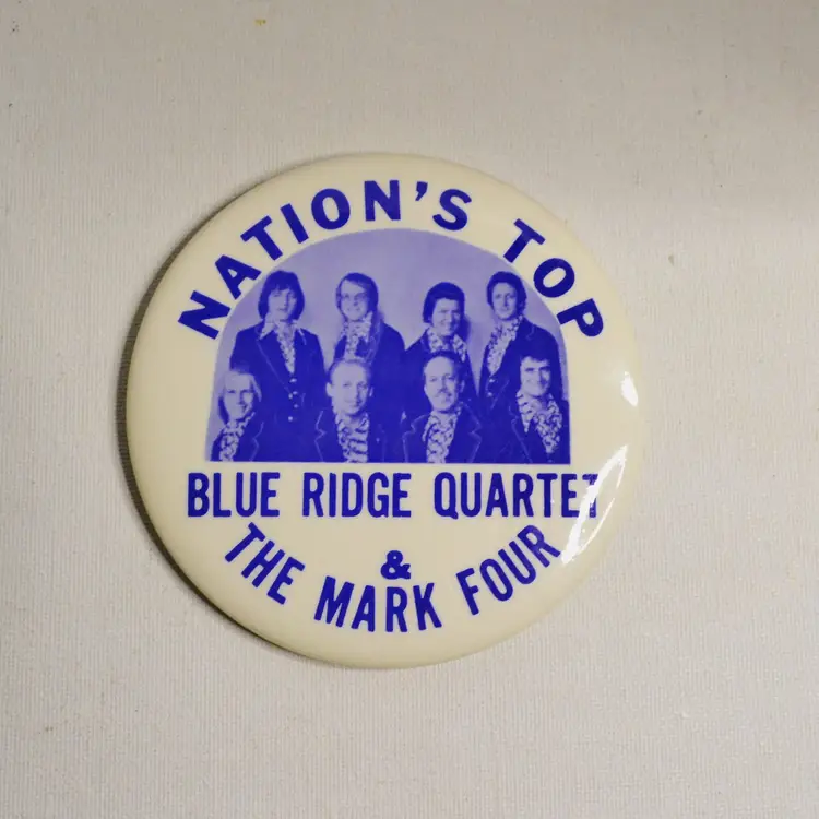 Vintage 1970s Blue Ridge Quartet Pin Back Button Mark Four Band Gospel Music Concert Memorabilia
